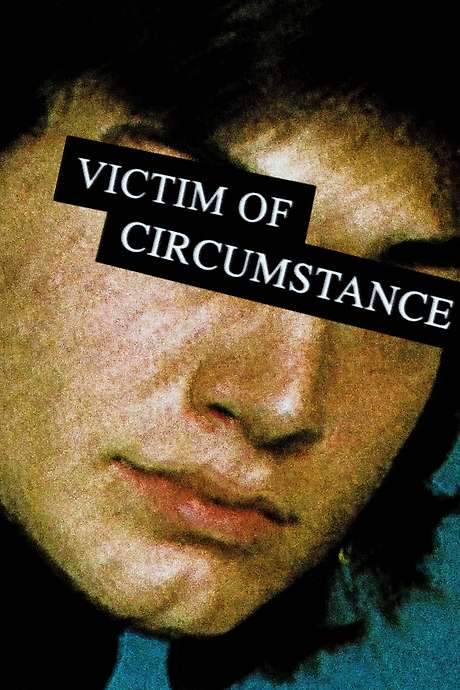 Victim of Circumstance